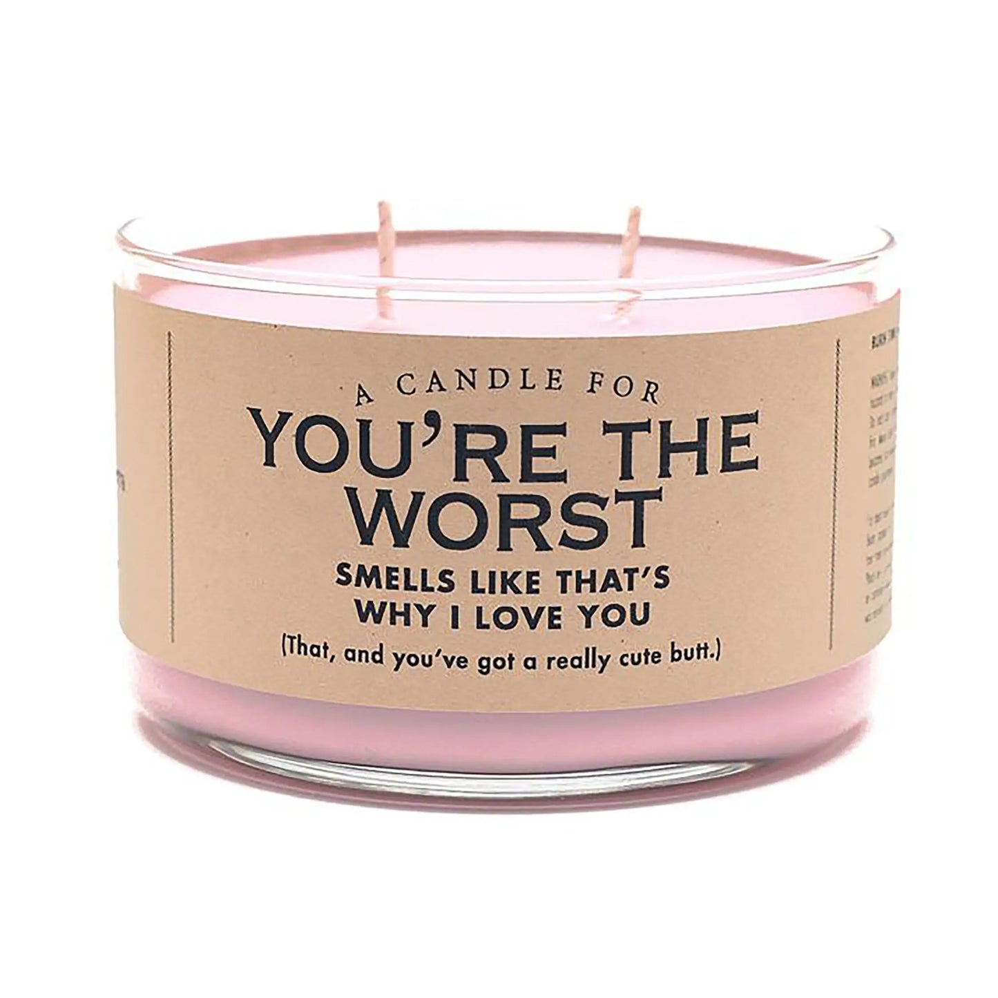 You're The Worst candle/soap Whiskey River Soap Co