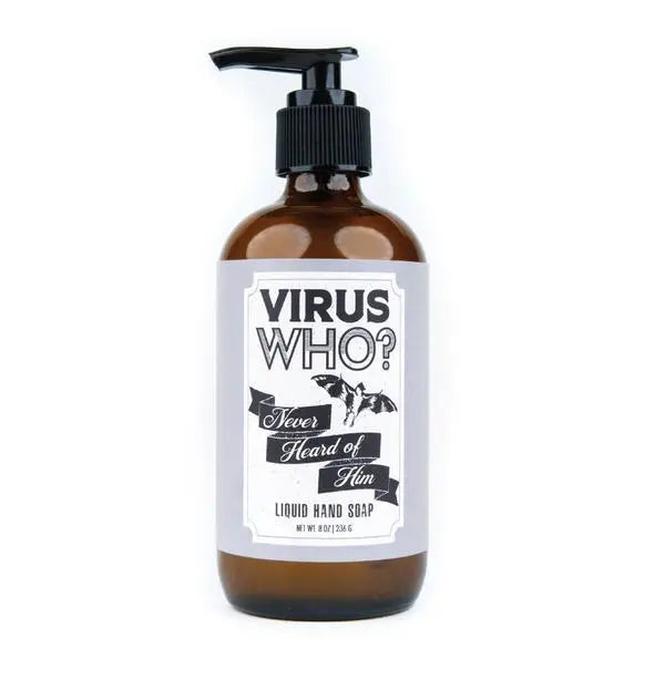 WHISKEY RIVER SOAP CO - Virus Who Liquid Soap liquid hand soap Whiskey River Soap Co