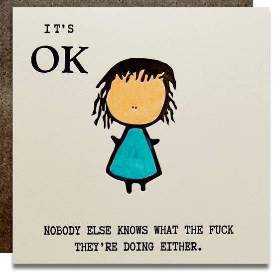 KWOHTATIONS CARDS - It's OK Nobody Else Knows What The F*ck They're Doing Gift Card Kwohtations Cards 