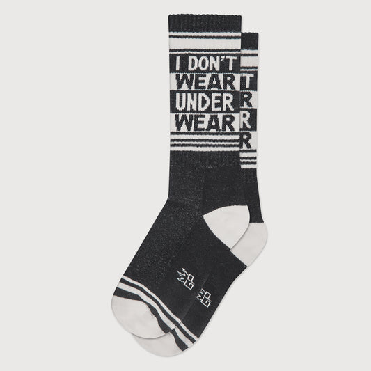 I Don't Wear Underwear Socks