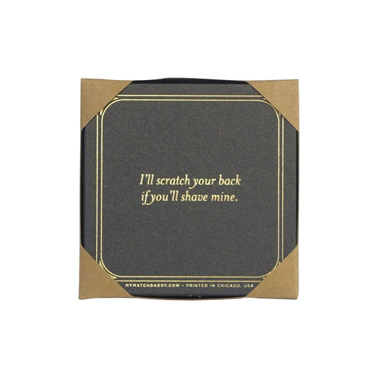 MATCH DADDY Coasters- I'll Scratch Your Back... Coaster matchdaddy 