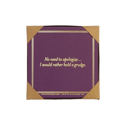 MATCH DADDY Coasters- No Need To Apologize... Coaster matchdaddy 