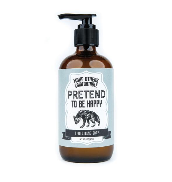 WHISKEY RIVER SOAP CO - Pretend To Be Happy Liquid Soap liquid hand soap Whiskey River Soap Co 