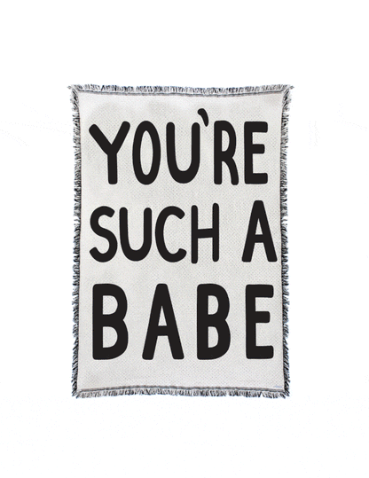 CALHOUN & CO - You're Such A Babe Throw Blanket Throw Calhoun & Co 