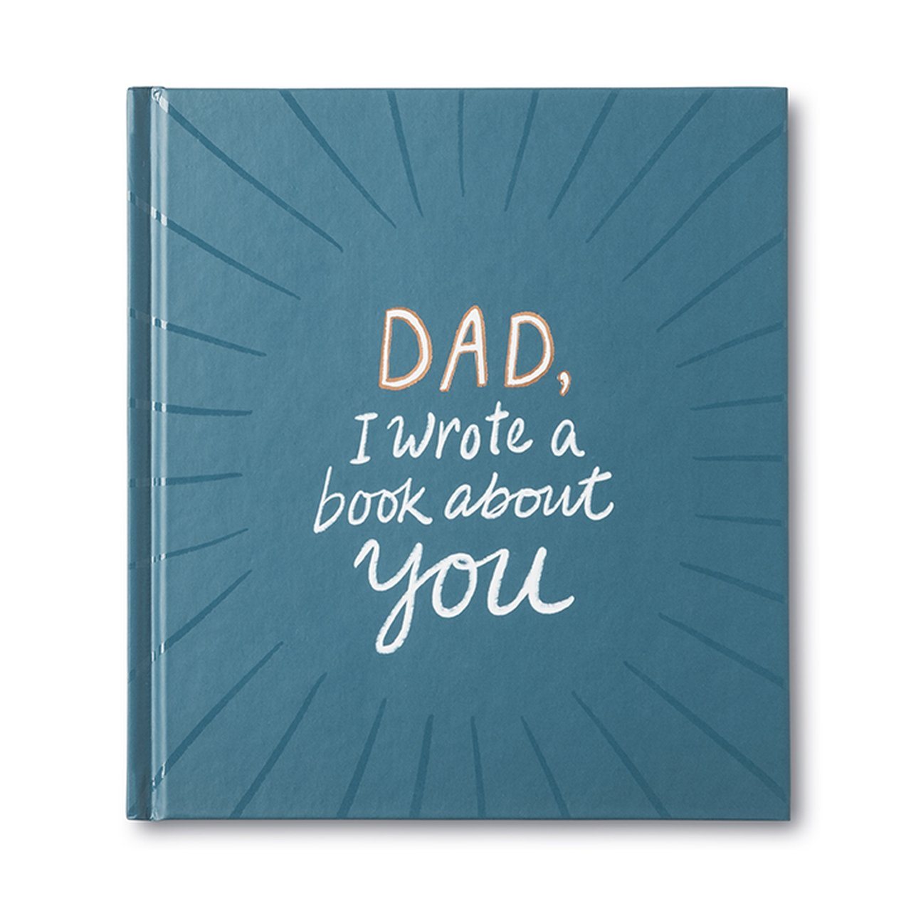 Dad, I Wrote A Book About You - Gift Book Books Compendium 