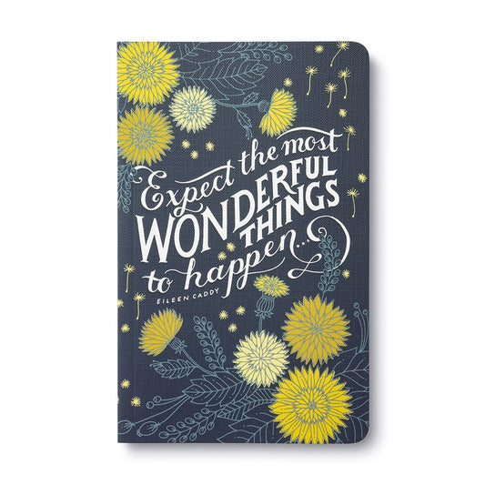 “Expect The Most Wonderful Things To Happen…” Eileen Caddy - Write Now Journal Books Compendium 