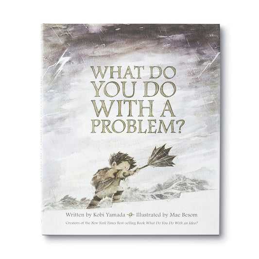 What Do You Do With A Problem? - Illustrated Book Books Compendium 